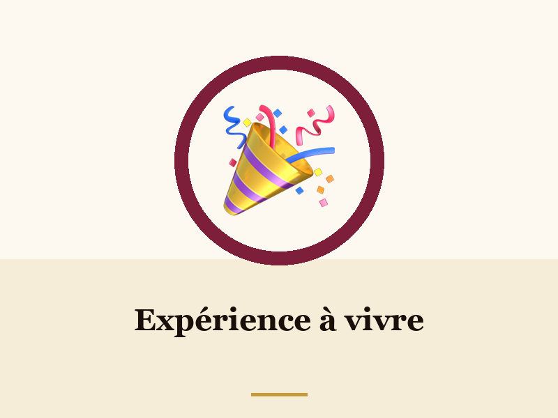 Expérience à vivre