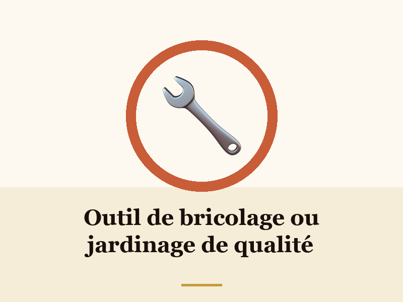 Outil de bricolage ou jardinage de qualité